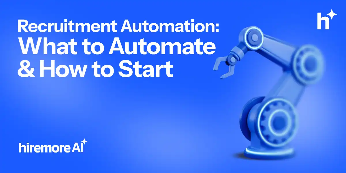 Recruitment Automation: What to Automate and How to Start